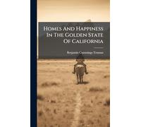 Homes And Happiness In The Golden State Of California