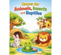 Homes for Animals, Insects and Reptiles