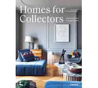 Homes for Collectors /anglais: interiors for art & design lovers