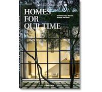 Homes For Our Time. Contemporary Houses around the World