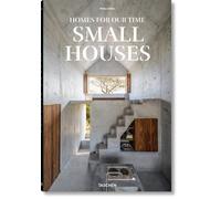 Homes for Our Time. Small Houses