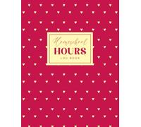 Homeschool Hours Log Book: 2-Year Weekly Record Book for Tracking Learning Hours, Subjects & Activities | Monday - Friday Homeschool Tracker | 8.5 x 11 Inches