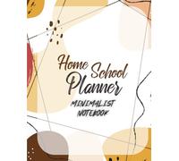 Homeschool Lesson Planner Minimalist Notebook 2025-2026 For Moms & Dads Full-Year Organizer: Weekly Monthly & Daily Schedule Lesson Plans, Attendance, Assignments & More