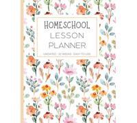 Homeschool Lesson Planner - Undated - 52 Weeks - Easy-To-Use (Flower Color Series: Dusty Peach): Organize Your Curriculum with a Clean, Simple Design ... Progress, and Boost Homeschool Productivity