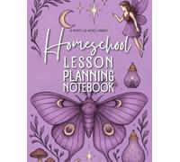 Homeschool Lesson Planning Notebook: 12 Undated Months, 52 Weeks with Motivational Quotes and Small Coloring Butterflies to Relax Between Tasks (Butterflies Series)