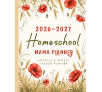 Homeschool Mama Planner 2026-2027: A Simple Plan Homeschooling Organizing for Teaching Multiple Kids, Student (up to 4 Kids)