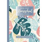 Homeschool Mama Planner 2026-2027: Lesson and Record Book for Teaching Multiple Kids (up to 4 Kids)