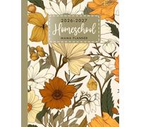 Homeschool Mama Planner 2026-2027: Weekly & Monthly Lesson Planning (July to June) | Record Book for Teaching Multiple Kids (Flowers Cover)