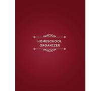 Homeschool Organizer: Recordkeeper and logbook for Homeschool Families. For your Elementary, Middle School, Junior High, or High School Students