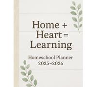 Homeschool Planner 2025-2026: Large 8.5x11 Rustic Weekly & Monthly Lesson Plan Book: Farmhouse Style