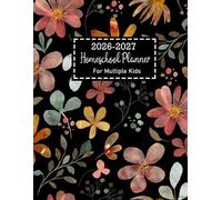 Homeschool Planner 2026-2027 for Multiple Kids: Weekly & Monthly Lesson Planning from July 2026 to June 2027, Record Book for Teaching Students, Flowers Design, Large Size 8.5x11