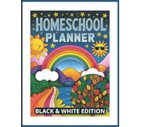 Homeschool Planner: A 41-Week Lesson Organizer (Black & White Edition) | 258 Pages to Track Lessons, Activities & Goals for a Full Academic Year - Budget-Friendly Greyscale Format
