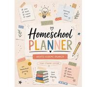 Homeschool Planner for 4 Kids: Family Learning Organizer with Attendance Logs, Lesson Planning Pages, Reading Tracker, Progress Monitoring, Curriculum Records, and Educational Goals