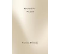 Homeschool Planner: Lesson Log, Student Overview, Field Trip Tracker, and Notes - Educational Record Keeping Book for Parents