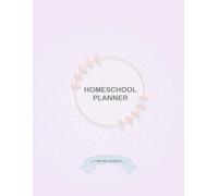 Homeschool Planner: Recordkeeper and logbook for Homeschool Families. For your Elementary, Middle School, Junior High, or High School Students