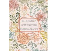 Homeschool Planner & Tracker: Organize Lessons, Track Progress, and Simplify Your Homeschool Journey: Daily, Weekly & Monthly Planning for Stress-Free ... | Curriculum, Attendance, Grades & Goals