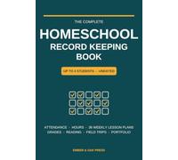 Homeschool Record Keeping Book: All-in-One Undated Planner and Log for Up to 4 Students - 180-Day Attendance Register, Instructional Hours, 36 Weekly ... and Portfolio Records for a Full School Year