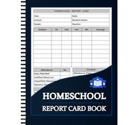 Homeschool Report Card Book: Academic Record Pages for Student Evaluation | Grades, Attendance & Performance Tracking