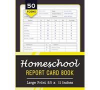Homeschool Report Card Book: Homeschool Progress Report Form for School Teachers | Student Grade & Attendance Tracker (50 Forms)