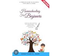 Homeschooling For Beginners: (ebook)