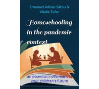 Homeschooling in the pandemic context: an essential investment in your children's future