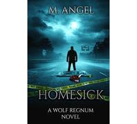 Homesick: A Wolf Regnum Novel