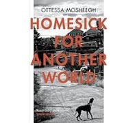 Homesick For Another World