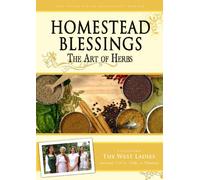 Homestead Blessings: The Art of Herbs