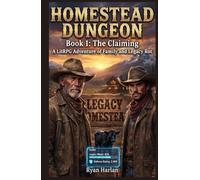 HOMESTEAD DUNGEON: Book 1: The Claiming - A LitRPG GameLit Fantasy Adventure
