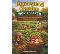 Homestead Garden Word Search: Self Sufficient Living - Backyard Harvests - Relaxing Garden Puzzles