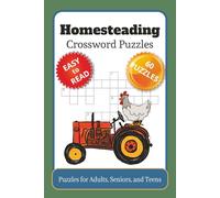 Homesteading Crossword Puzzles: 60 Themed Puzzles for the Homesteading Enthusiast | Perfect for Adults, Seniors, and Teens Who Loves Farming and Chickens | Perfect Gift for Holidays and Travel