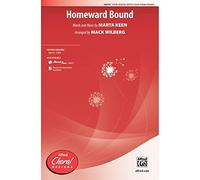 Homeward Bound - Words and music by Marta Keen / arr. Mack Wilberg - Choral Octavo - SATB divisi