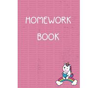 Homework Book - A4 - Pink Unicorn: Half Blank Half Lined 200 Pages - Writing Practice Notebook for Kids - Track School Progress at Home - Educational Workbook