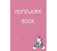 Homework Book - A4 - Pink Unicorn: Half Blank Half Lined 400 Pages - Writing Practice Notebook for Kids - Track School Progress at Home - Educational Workbook