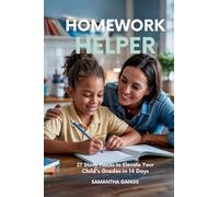 Homework Helper: 27 Study Hacks To Elevate Your Child’s Grades In 14 Days
