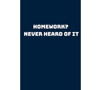 Homework? Never Heard Of It: Surviving School, One Joke At A Time