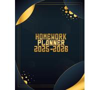 Homework Planner 2025-2026: Comprehensive 2025-2026 School Book with Subject-Specific Tracking, To-Do Lists & Time Management for High-Achieving Students