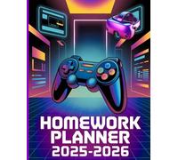 Homework Planner 2025-2026: Level Up Your Studies with a Gaming Twist - Undated Daily Assignment Tracker for Students of All Levels: Elementary, ... College, Perfect for Homeschooling Success.