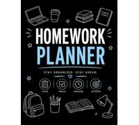Homework Planner: Daily Assignment Tracker for Students: Organize Subjects, Tasks, and Due Dates | Simple and Effective Study Planning Notebook