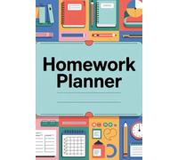Homework planner: Less Panic, More Planning! A book Where Good Intentions Meet Reality Checks