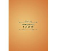 Homework Planner: Recordkeeper and organizer for Elementary, Middle School, Junior High, or High School Students