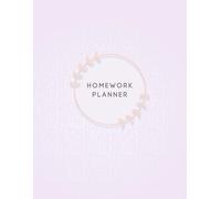 Homework Planner: Recordkeeper and organizer for Elementary, Middle School, Junior High, or High School Students