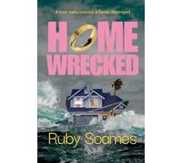 Homewrecked: A sharply observed, fast-paced and darkly funny story of love, betrayal and starting again