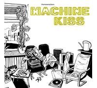 Homewreckers - Machine Kiss [Vinilo]