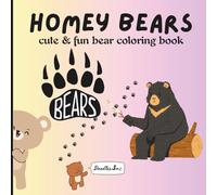 Homey Bears: Cute & Fun Coloring Book