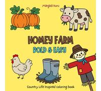 Homey Farm: Country Life Inspired Bold and Easy Coloring Book for Kids, Adults and Seniors (Bold and Easy Coloring Books)