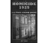 Homicide 1925: 112 UK True Crime Cases: 29