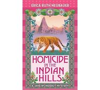 Homicide in the Indian Hills: A Jane Wunderly Mystery (Premier Mystery)