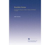 Homiletic Review: An International Magazine of Religion, Theology and Philosophy. V. 38 1899