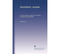Homiletic review: An international magazine of religion, theology and philosophy: Volume 5